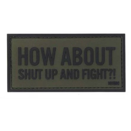 How About Shut Up and Fight 3D PVC Patch